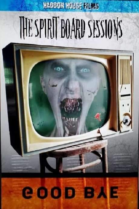 The Spirit Board Sessions